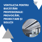ATREA blog ventilatie bucatarii profesionale cover 2