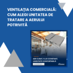 ATREA ATREA blog octombrie cum alegi ventilatia comerciala cover photo